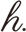 h