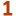 1