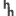 h