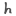 h