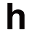 h