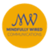Mindfully Wired Communications